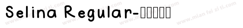 Selina Regular字体转换